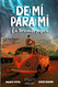 De M+¡ Para M+¡ La Tormenta Pasara(Spanish Edition)