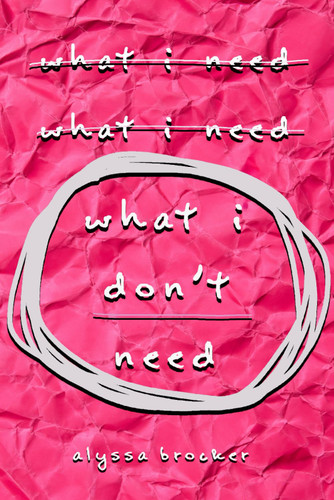 What I Don't Need