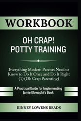 Workbook For Oh Crap! Potty Training