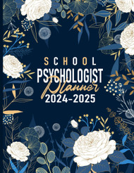 School Psychologist Planner 2024-2025: (July 2024 to June 2025)