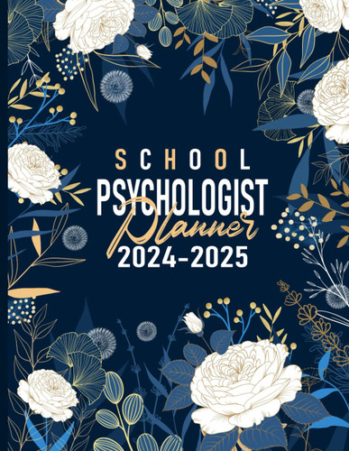 School Psychologist Planner 2024-2025: (July 2024 to June 2025)