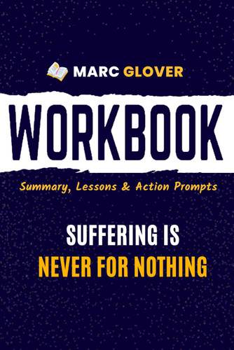 Workbook for Suffering Is Never for Nothing
