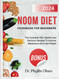 Noom Diet Cookbook for Beginners 2024: The Complete 100+ Healthy and