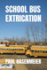 School Bus Extrication