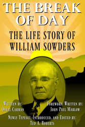 The Break of Day: The Life Story of William Sowders