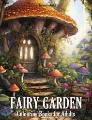 Fairy Garden: Colouring Books for Adults with Serene Tree House
