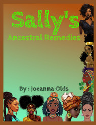 Sally's Ancestral Remedies