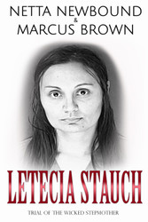 Letecia Stauch: Trial of the Wicked Stepmother