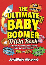 The Ultimate Baby Boomer Trivia Book
