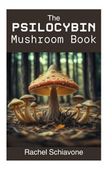 The Psilocybin Mushroom Book