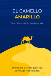 CAMELLO AMARILLO: Eficiencia y sustentabilidad con liderazgo