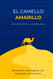 CAMELLO AMARILLO: Eficiencia y sustentabilidad con liderazgo