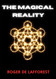 The Magical Reality