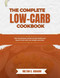 The Complete Low-Carb Cookbook