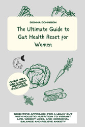 The Ultimate Guide to Gut Health Reset for Women