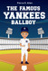 The Famous Yankees Ballboy (The Ballboy Series)
