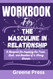 Workbook For The Masculine in Relationship