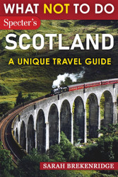 What Not To Do - Scotland