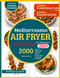 Mediterranean Air Fryer Cookbook for Beginners 2024 8-Week Meal Plan