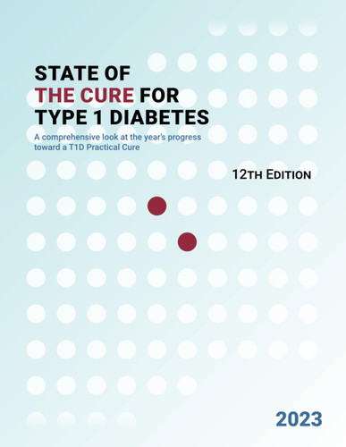State of The Cure for Type 1 Diabetes 2023