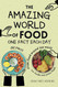 The Amazing World of Food - One Fact Each Day