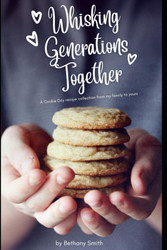 Whisking Generations Together: A Cookie Day recipe collection from my