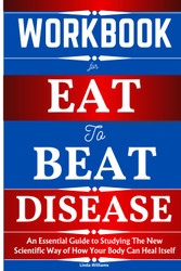 Workbook For Eat to Beat Disease Book By William Li
