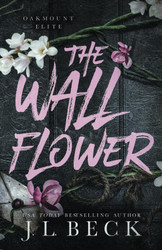 The Wallflower: A Dark New Adult Romance