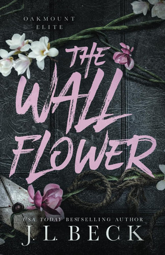 The Wallflower: A Dark New Adult Romance