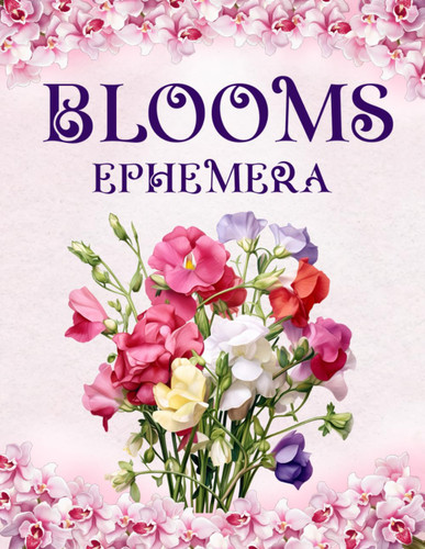 Blooms Ephemera Book