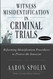 Witness Misidentification in Criminal Trials