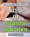 Communication Strategies for Successful Legal Growth