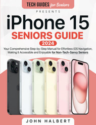 iPhone 15 Seniors Guide