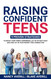 Raising Confident Teens