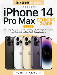 iPhone 14 Pro Max Seniors Guide