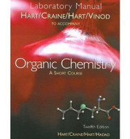 Study Guide With Solutions Manual For Hart/Craine/Hart/Hadad's Organic Chemistry