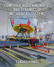 Computer-Aided Kinematics and Dynamics of Mechanical Systems: Volume