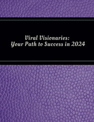 Viral Visionaries Your Path to Success