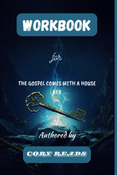 WORKBOOK for The Gospel Comes With a House Key