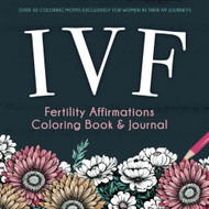 IVF Fertility Affirmations Coloring Book & Journal