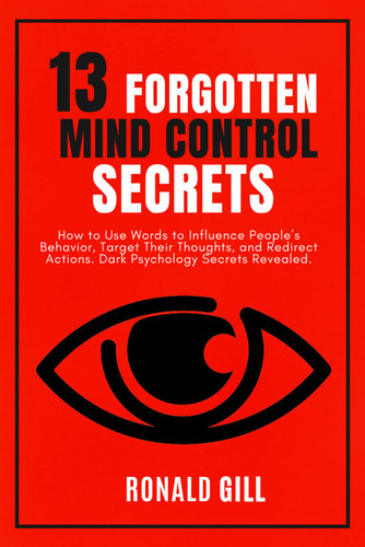 13 Forgotten Mind Control Secrets