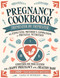 Pregnancy Cookbook Trimester by Trimester The Expecting Mother's