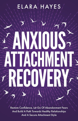 Anxious Attachment Recovery