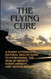 The Flying Cure: A Flight Attendant's Guide to Overcoming the Fear of