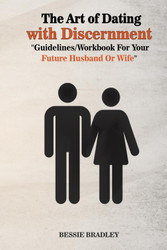 The Art of Dating With Discernment