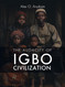 The Audacity of Igbo Civilization