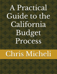 A Practical Guide to the California Budget Process