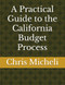 A Practical Guide to the California Budget Process