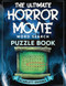 The Ultimate Horror Movie Word Search Puzzle Book
