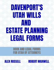 Davenport's Utah Wills And Estate Planning Legal Forms